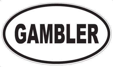 GAMBLER - Oval Magnet