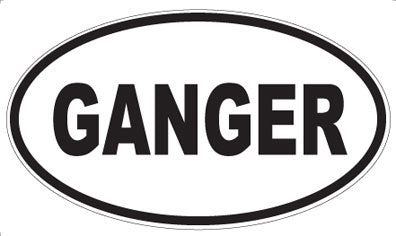 GANGER - Oval Magnet