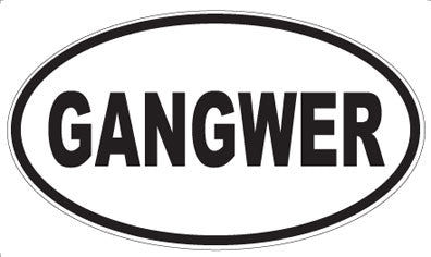 GANGWER - Oval Magnet
