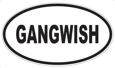 GANGWISH - Oval Magnet