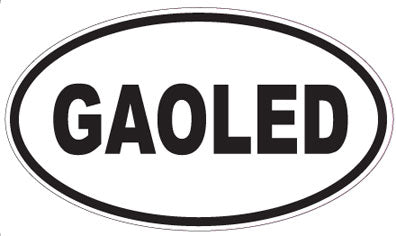 GAOLED - Oval Sticker