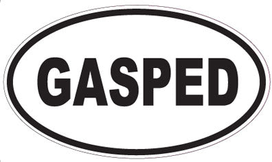 GASPED - Oval Sticker
