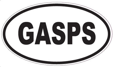 GASPS - Oval Sticker
