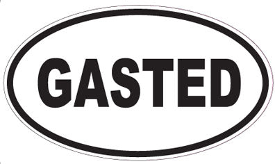 GASTED - Oval Sticker