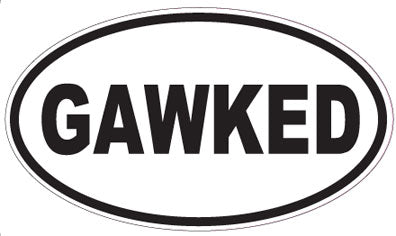 GAWKED - Oval Sticker