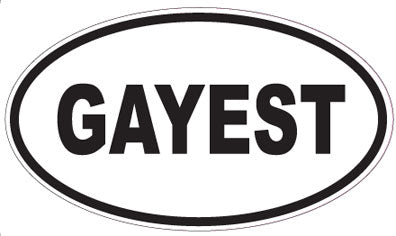 GAYEST - Oval Sticker