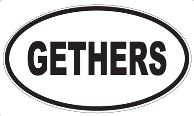 GETHERS - Oval Magnet