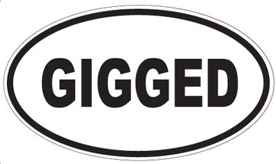 GIGGED - Oval Sticker