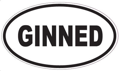 GINNED - Oval Sticker