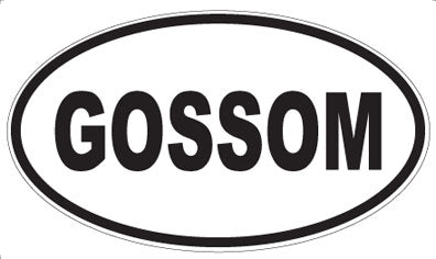 GOSSOM - Oval Magnet