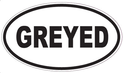 GREYED - Oval Sticker