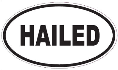 HAILED - Oval Sticker