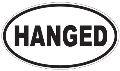 HANGED - Oval Sticker