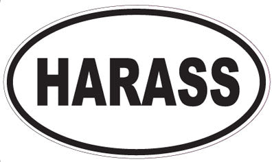 HARASS - Oval Sticker