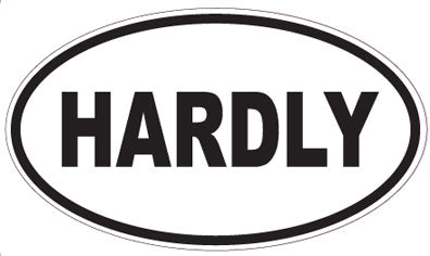 HARDLY - Oval Sticker