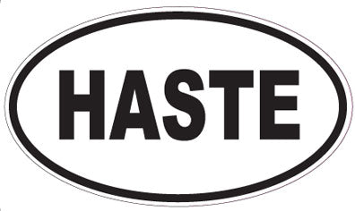 HASTE - Oval Sticker