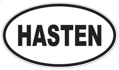 HASTEN - Oval Magnet