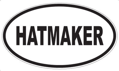 HATMAKER - Oval Sticker