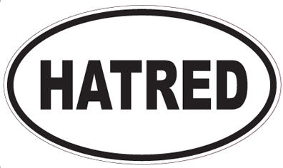 HATRED - Oval Sticker