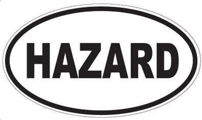HAZARD - Oval Sticker