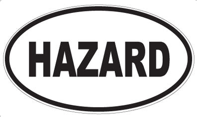 HAZARD - Oval Magnet