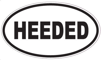 HEEDED - Oval Sticker