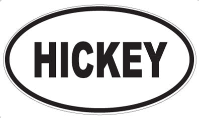 HICKEY - Oval Magnet