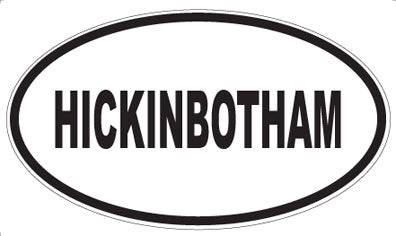 HICKINBOTHAM - Oval Magnet