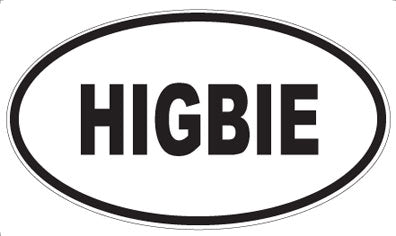 HIGBIE - Oval Magnet