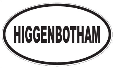 HIGGENBOTHAM - Oval Magnet
