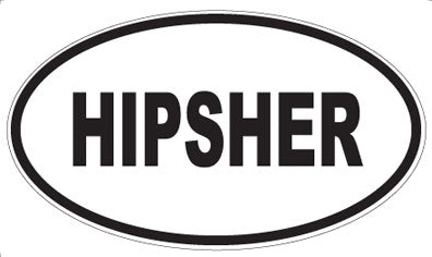 HIPSHER - Oval Magnet