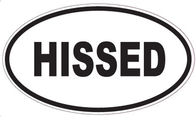 HISSED - Oval Sticker