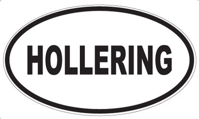 HOLLERING - Oval Magnet