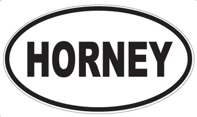 HORNEY - Oval Magnet