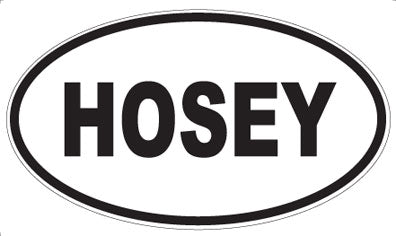 HOSEY - Oval Magnet