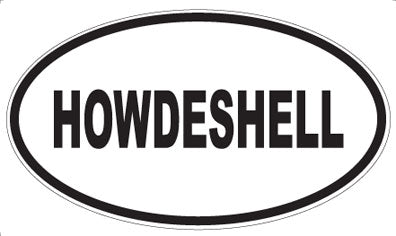 HOWDESHELL - Oval Magnet