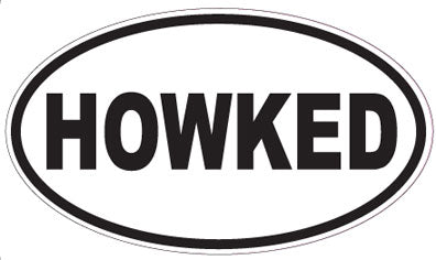 HOWKED - Oval Sticker