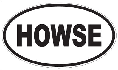HOWSE - Oval Magnet