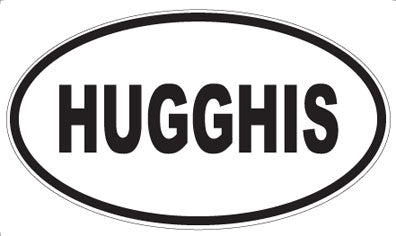 HUGGHIS - Oval Magnet