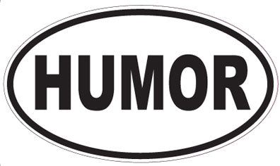 HUMOR - Oval Magnet