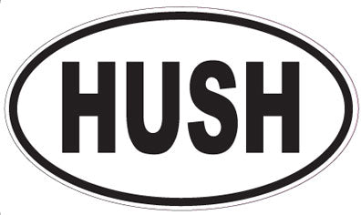 HUSH - Oval Sticker