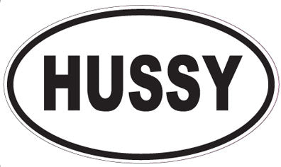 HUSSY - Oval Magnet