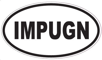 IMPUGN - Oval Sticker