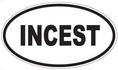 INCEST - Oval Sticker