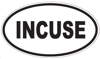 INCUSE - Oval Sticker