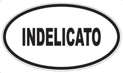 INDELICATO - Oval Magnet