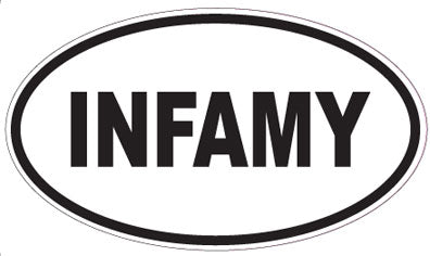 INFAMY - Oval Sticker
