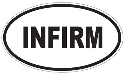 INFIRM - Oval Sticker