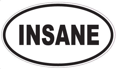 INSANE - Oval Sticker