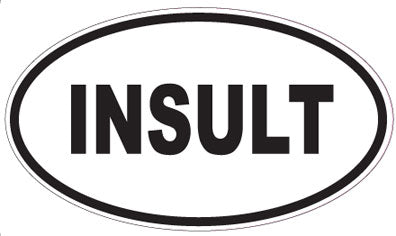 INSULT - Oval Sticker